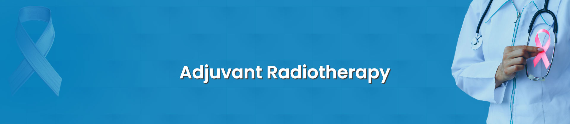 Adjuvant Radiotherapy
