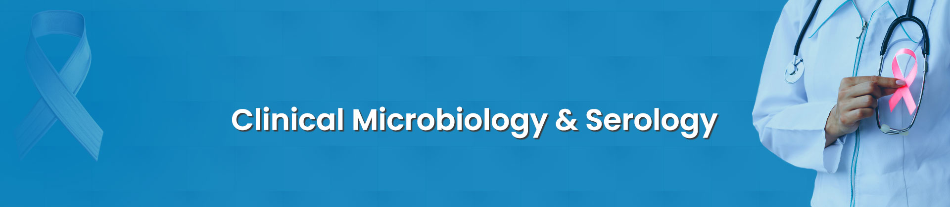 Clinical Microbiology & Serology