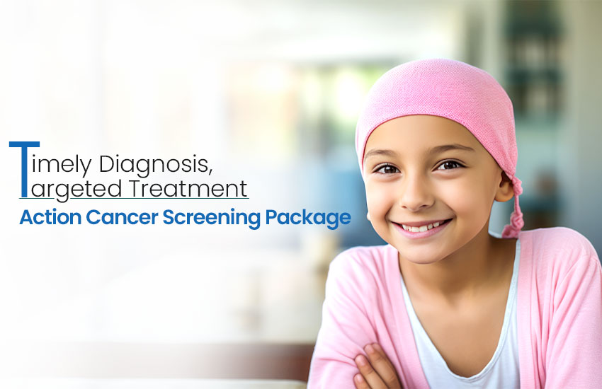 Action Cancer Screening Package