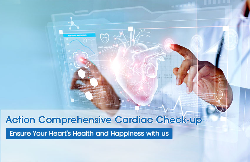 Action Comprehensive Cardiac Check-up (CCC)